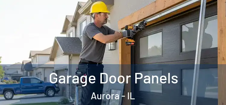  Garage Door Panels Aurora - IL
