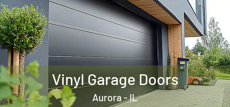  Vinyl Garage Doors Aurora - IL